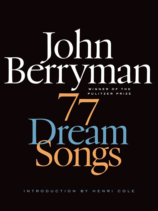 Title details for 77 Dream Songs by John Berryman - Wait list